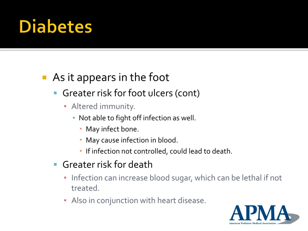 as it appears in the foot greater risk for foot