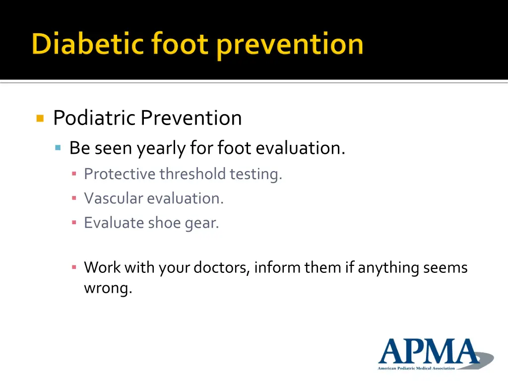 podiatric prevention be seen yearly for foot