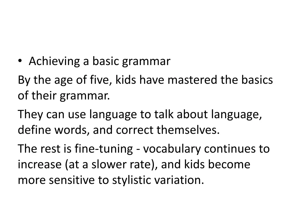 achieving a basic grammar by the age of five kids