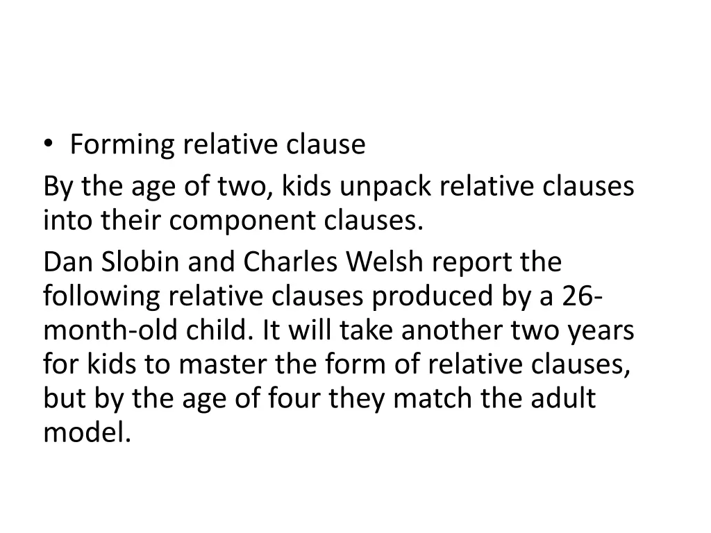 forming relative clause by the age of two kids