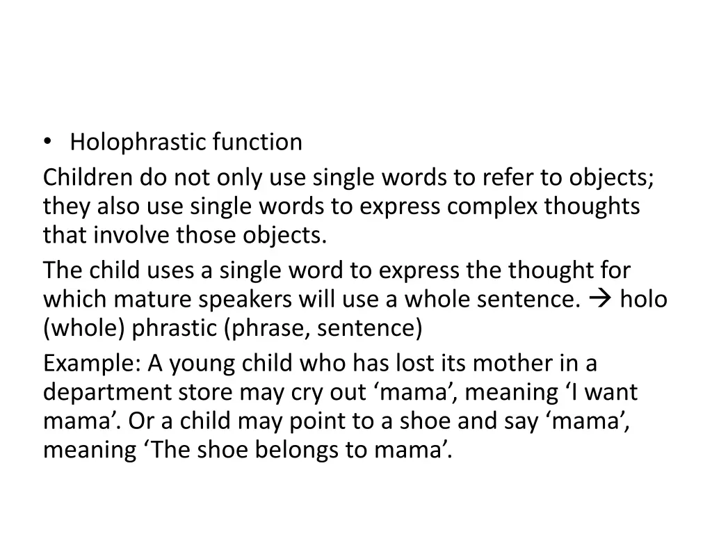 holophrastic function children do not only