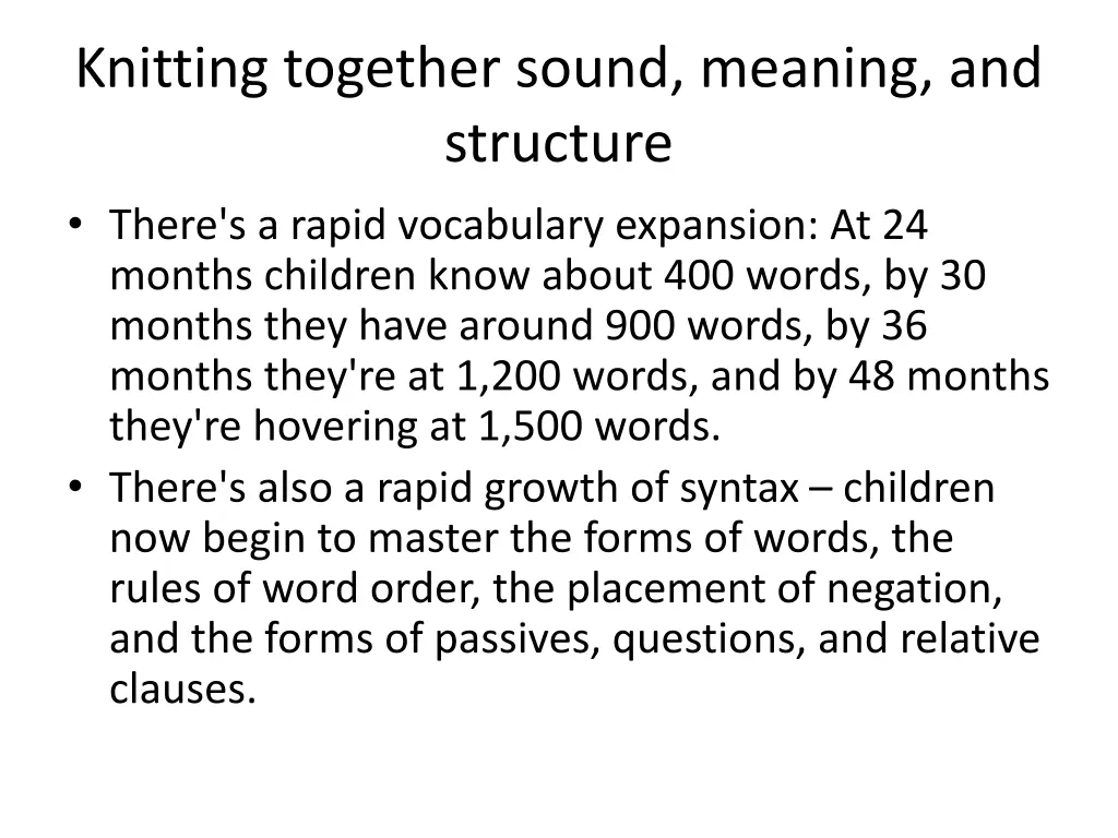 knitting together sound meaning and structure