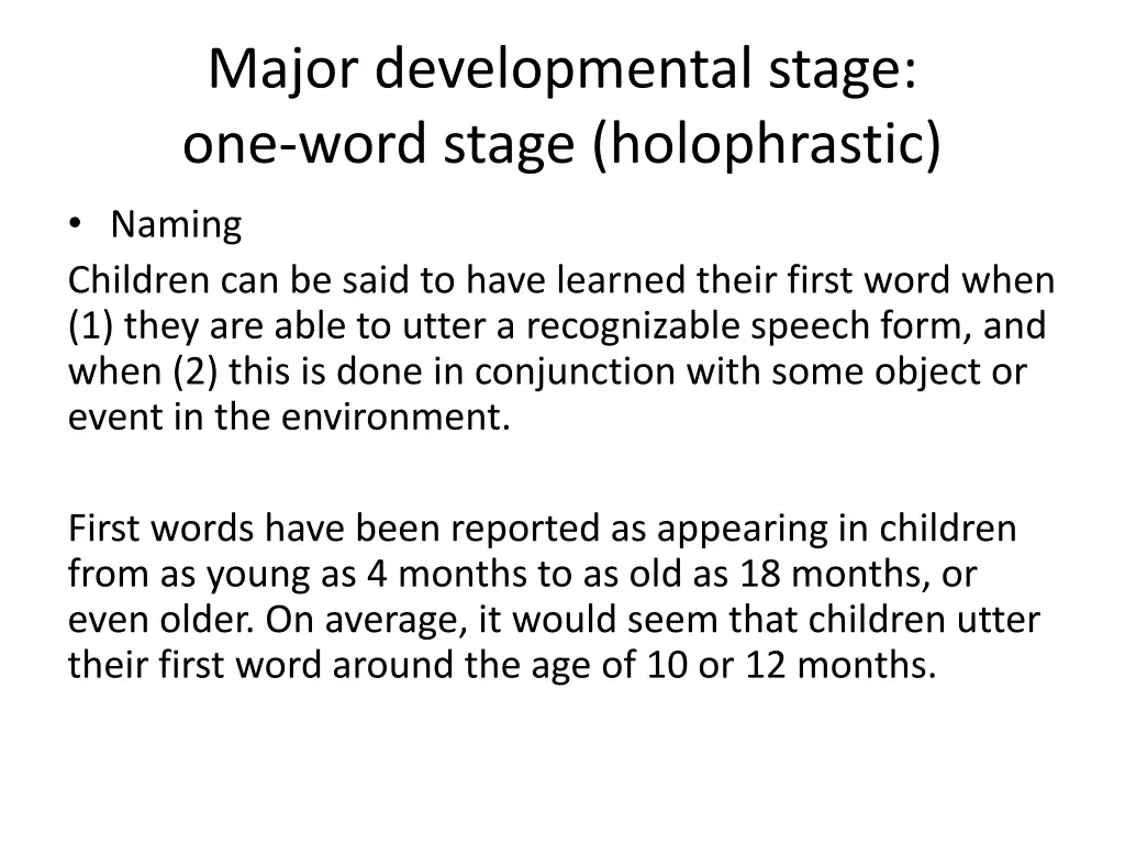 major developmental stage one word stage