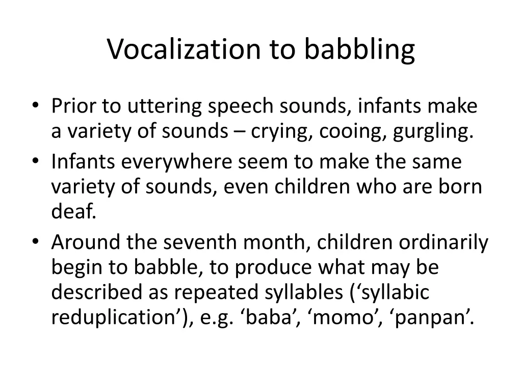 vocalization to babbling