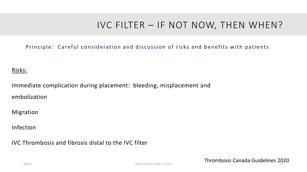 ivc filter if not now then when