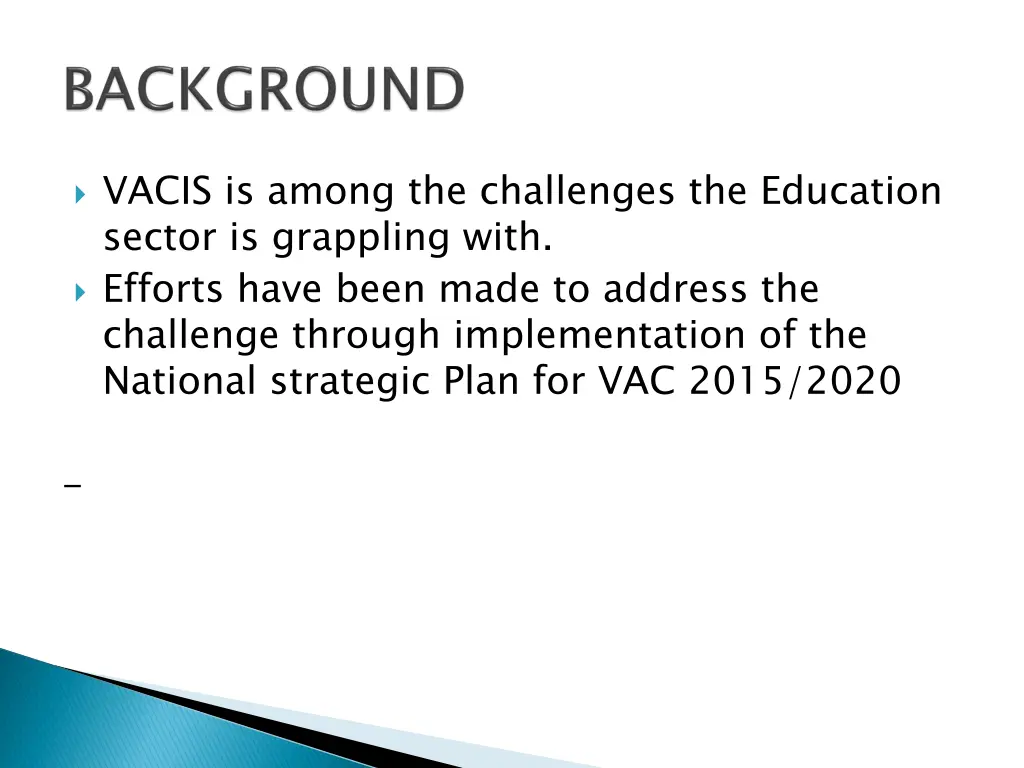 vacis is among the challenges the education