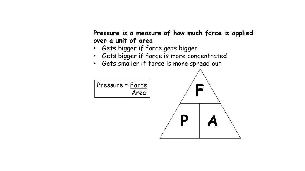 pressure is a measure of how much force