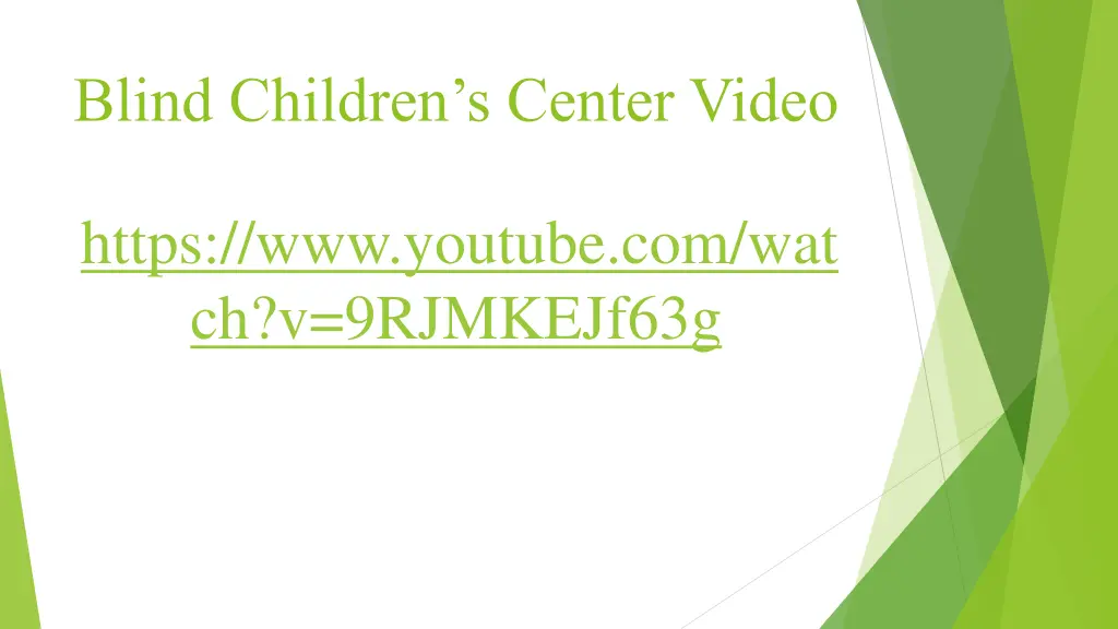 blind children s center video