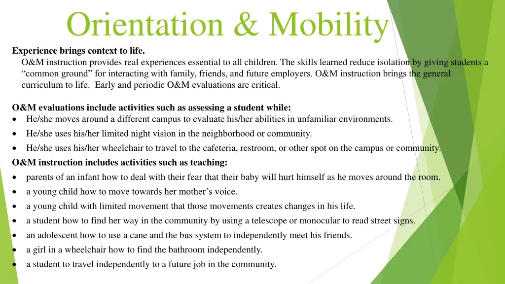 orientation mobility experience brings context