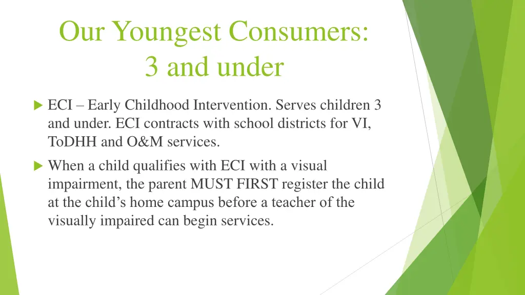 our youngest consumers 3 and under