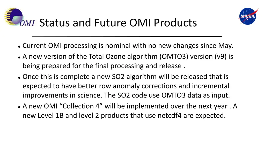 status and future omi products