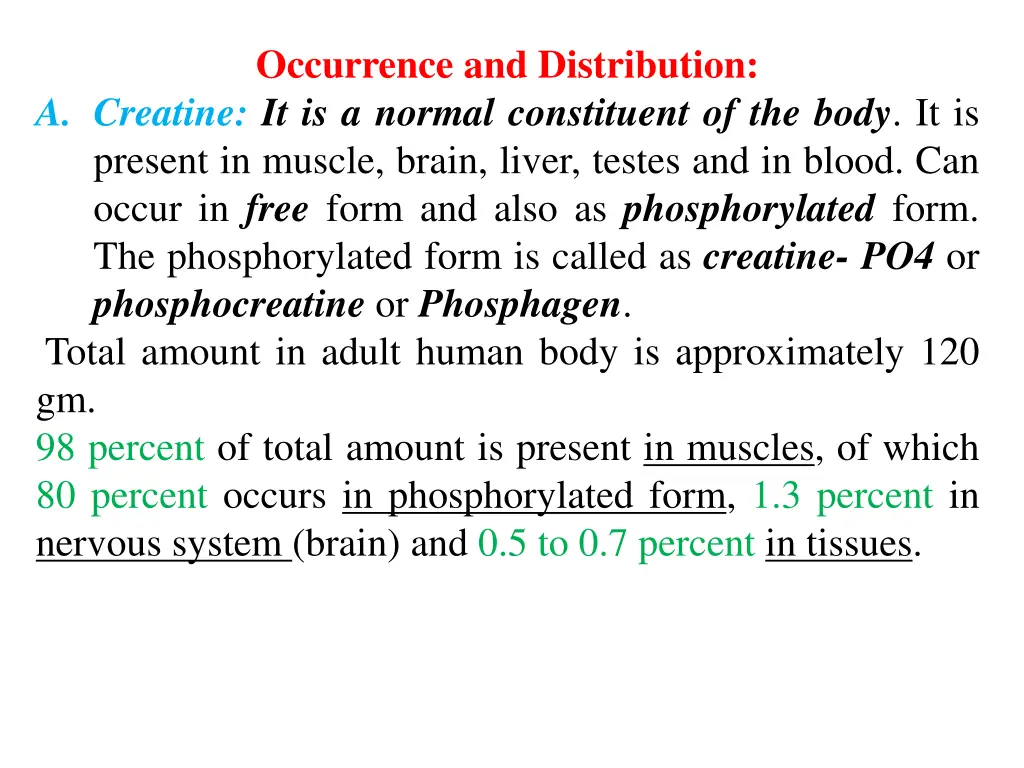 occurrence and distribution a creatine