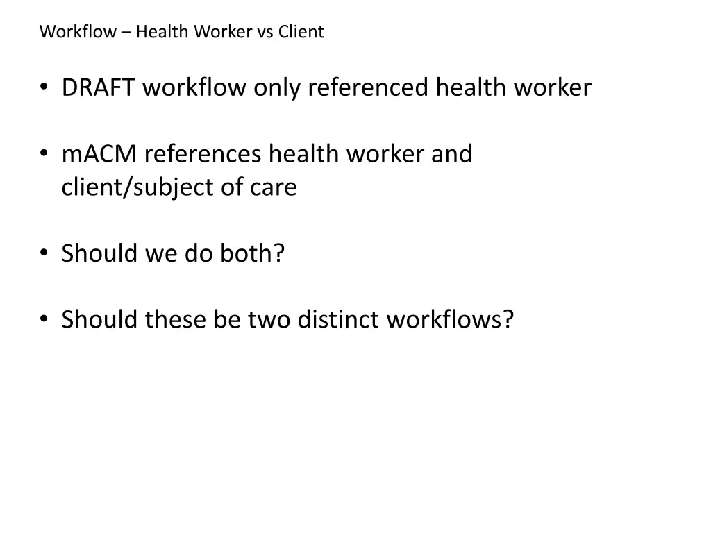 workflow health worker vs client