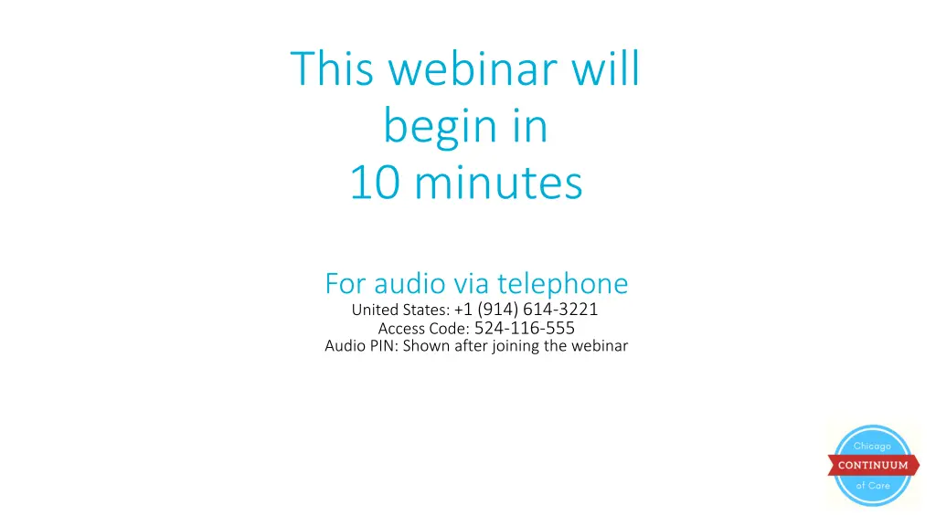 this webinar will begin in 10 minutes