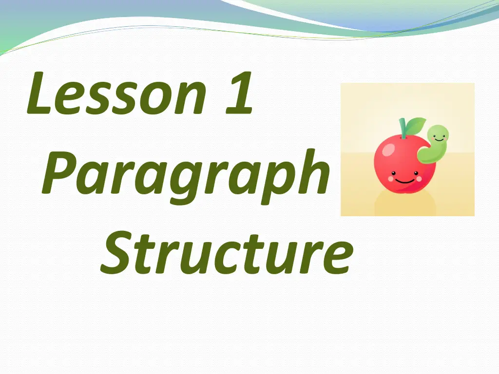 lesson 1 paragraph structure