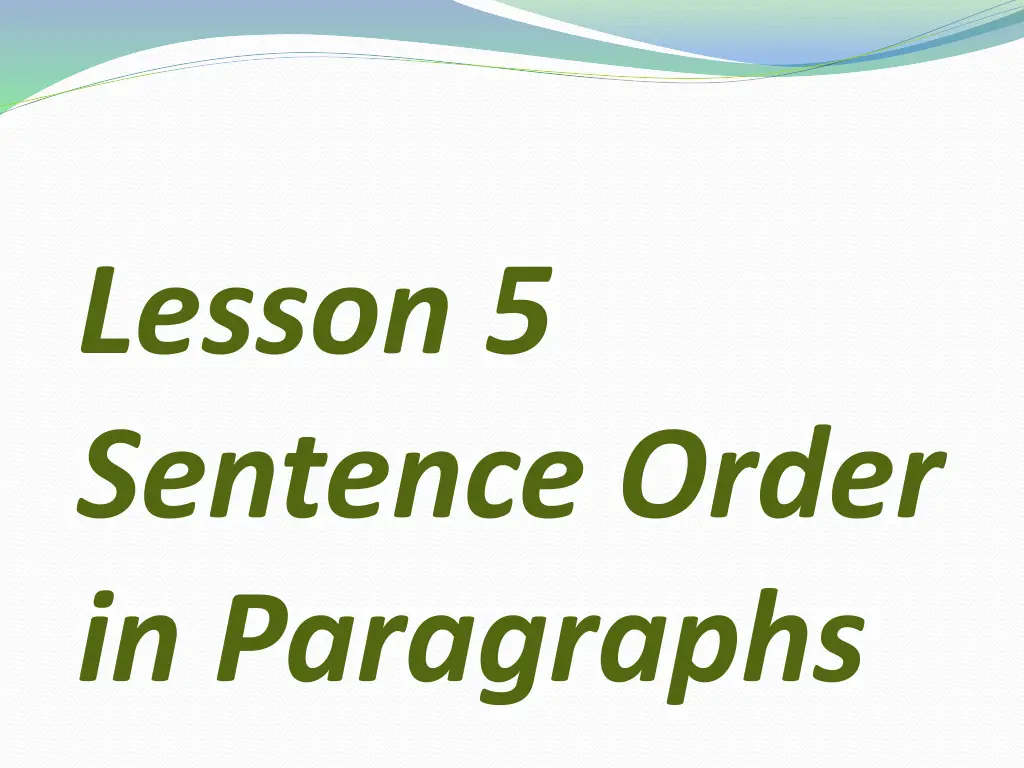 lesson 5 sentence order in paragraphs