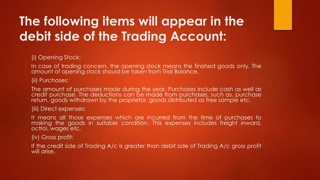 the following items will appear in the debit side