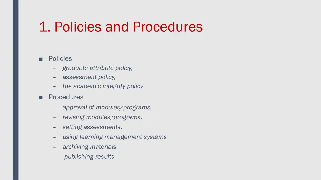 1 policies and procedures