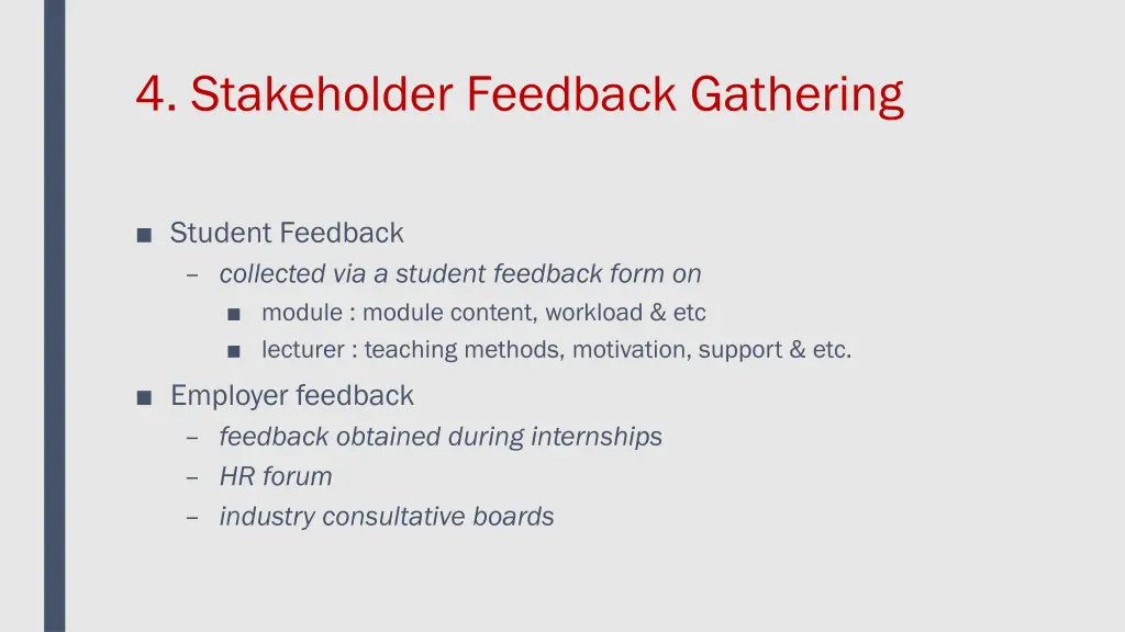 4 stakeholder feedback gathering