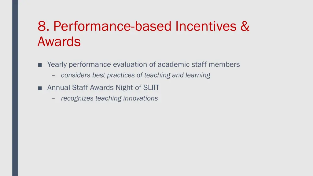 8 performance based incentives awards