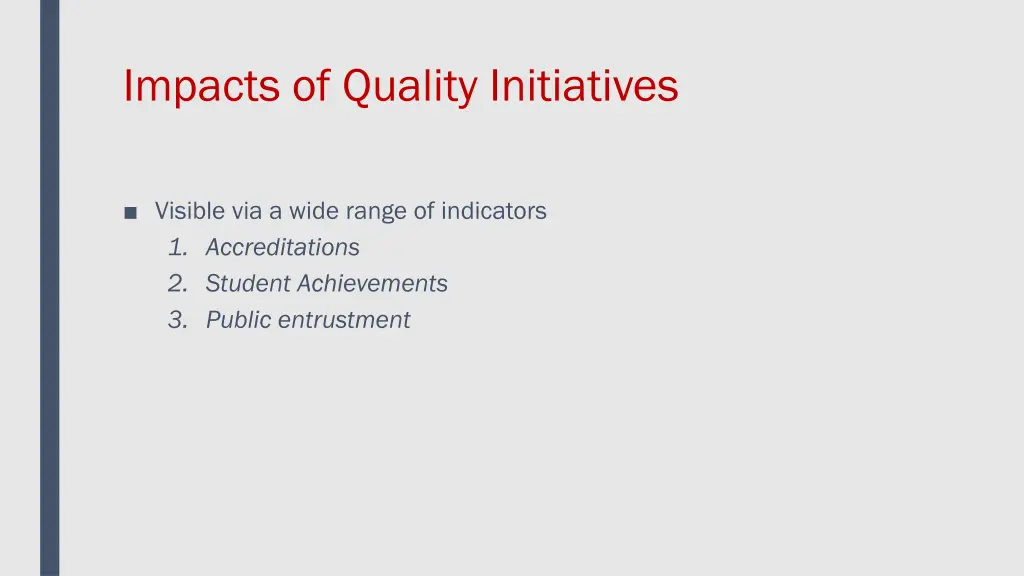 impacts of quality initiatives