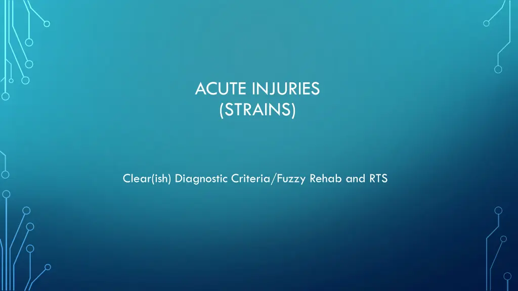 acute injuries strains