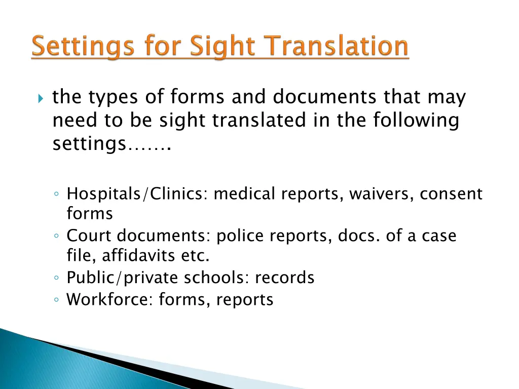 settings for sight translation