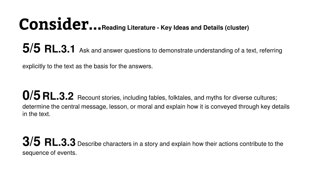 consider reading literature key ideas and details