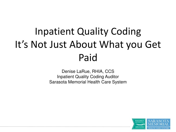 inpatient quality coding it s not just about what