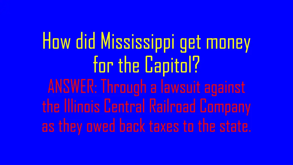 how did mississippi get money for the capitol