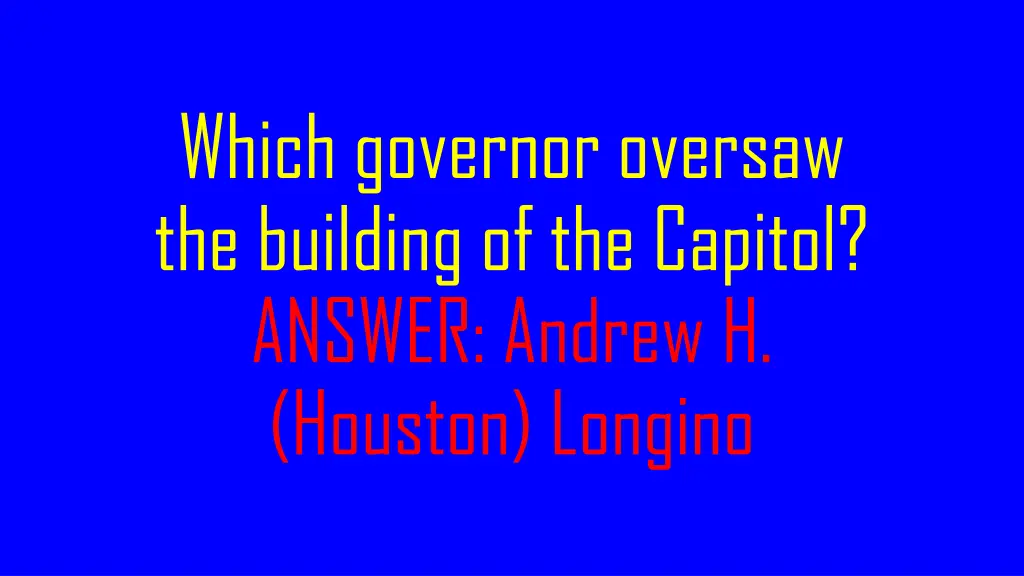 which governor oversaw the building