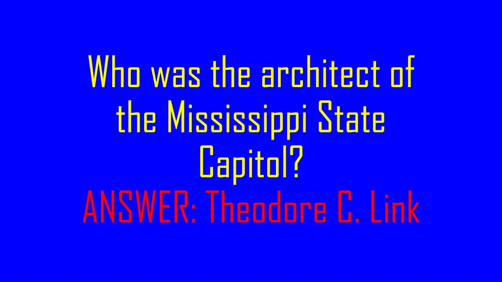 who was the architect of the mississippi state