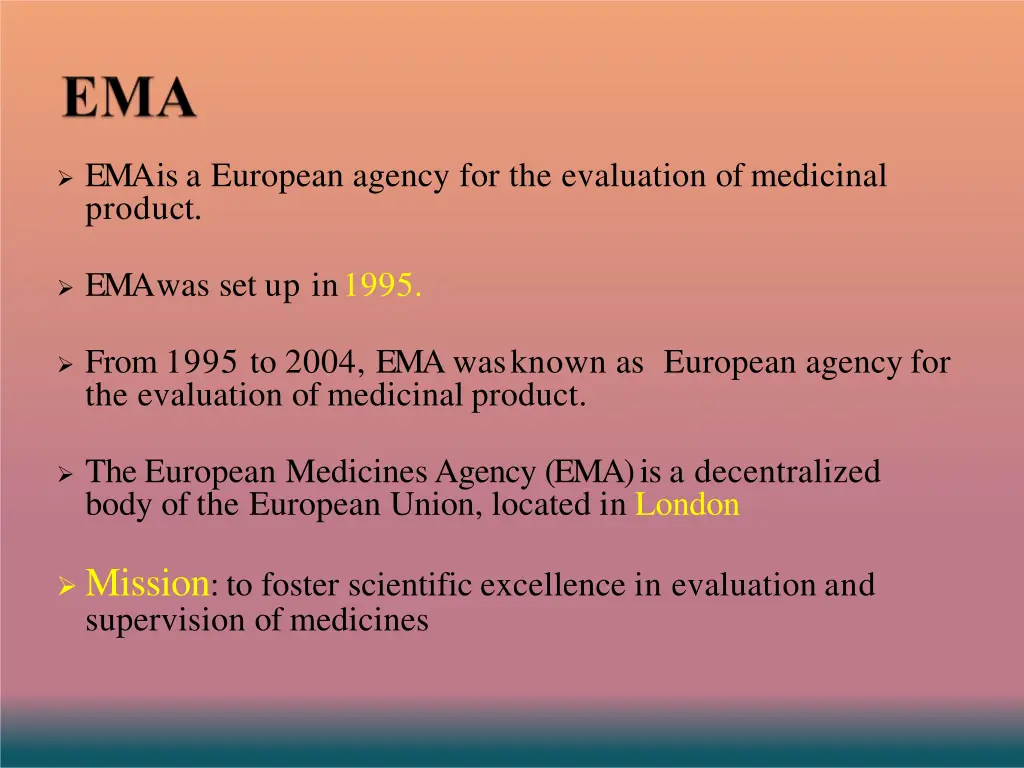 ema is a european agency for the evaluation