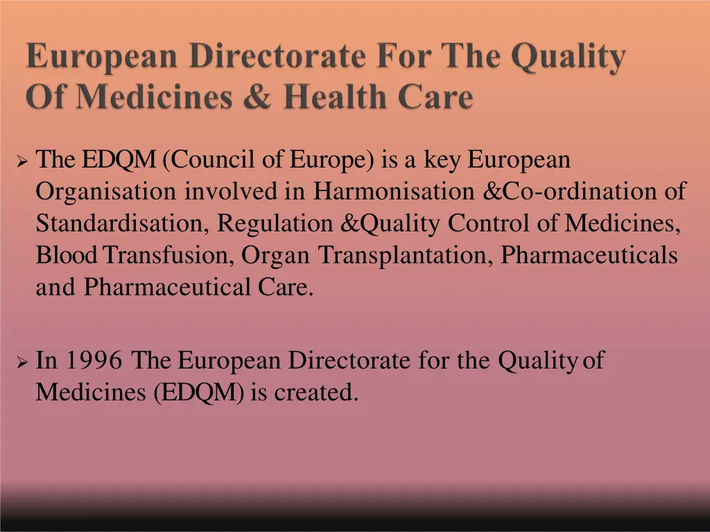 the edqm council of europe is a key european