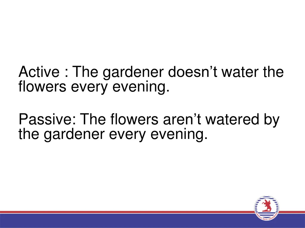 active the gardener doesn t water the flowers