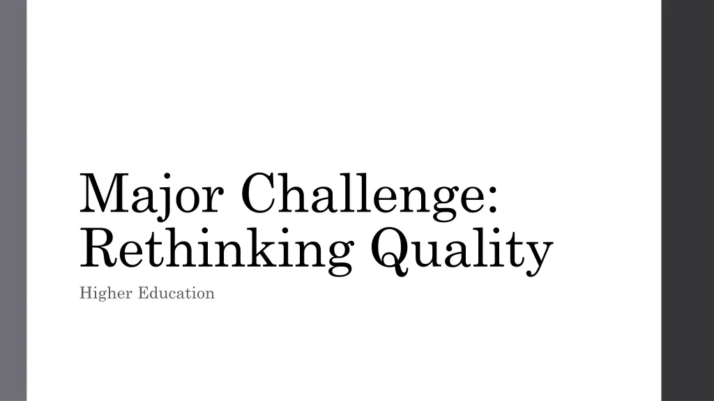 major challenge rethinking quality higher