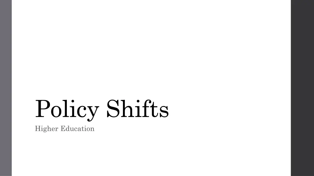 policy shifts higher education