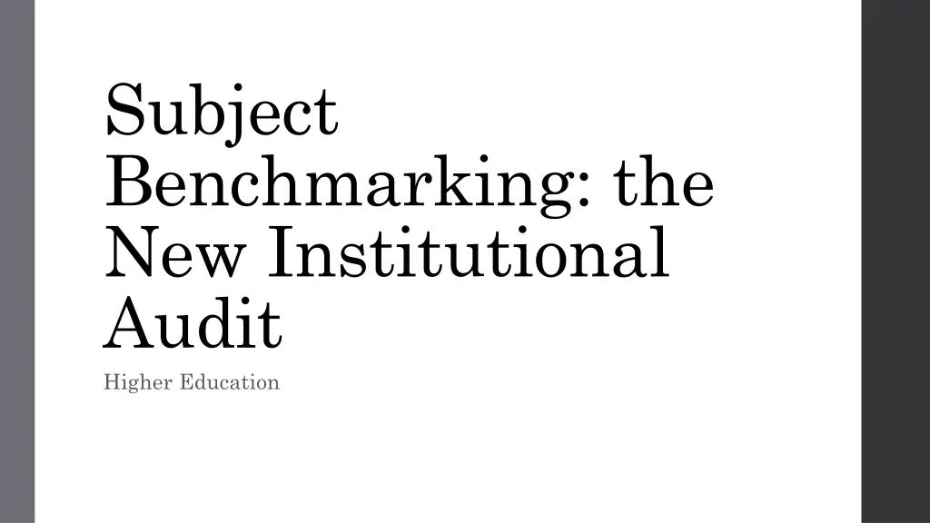 subject benchmarking the new institutional audit