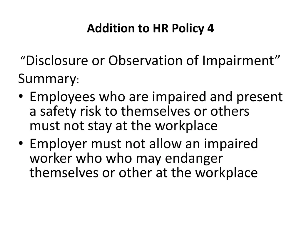 addition to hr policy 4 1