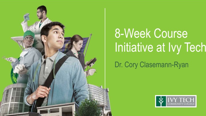 8 week course initiative at ivy tech