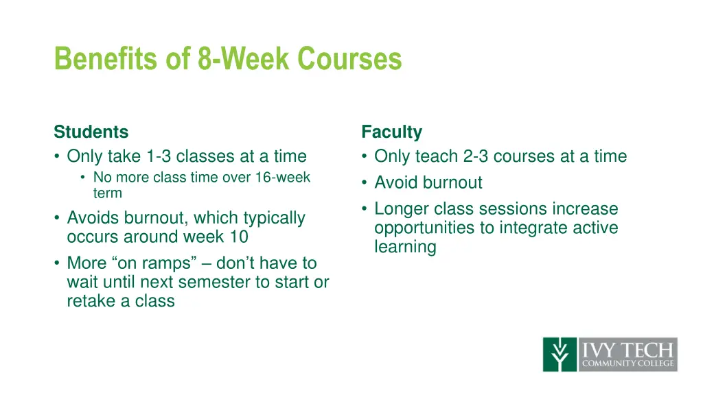 benefits of 8 week courses