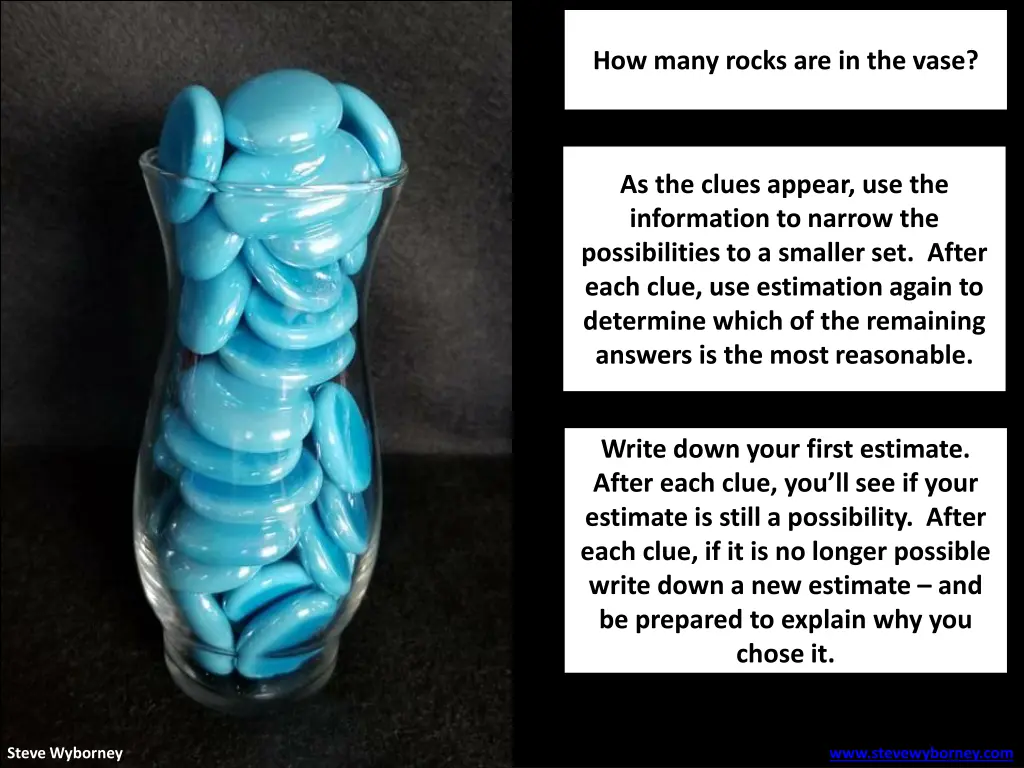 how many rocks are in the vase