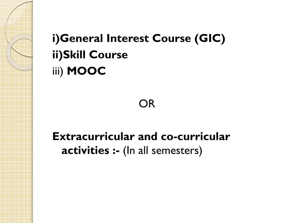 i general interest course gic ii skill course