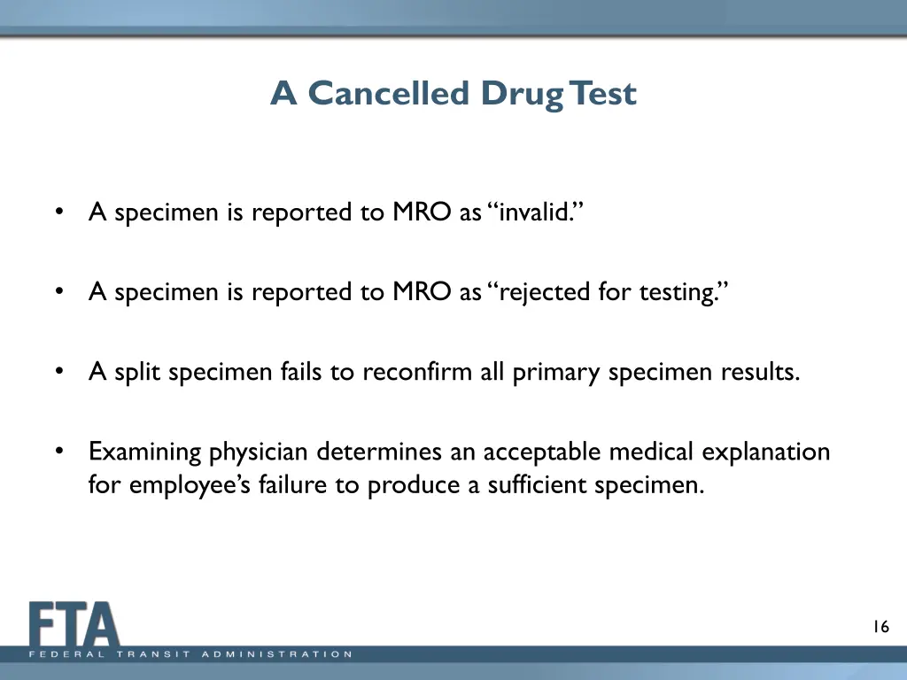 a cancelled drug test