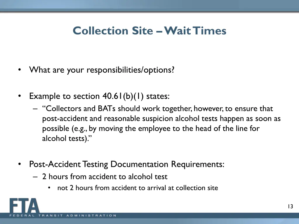 collection site wait times