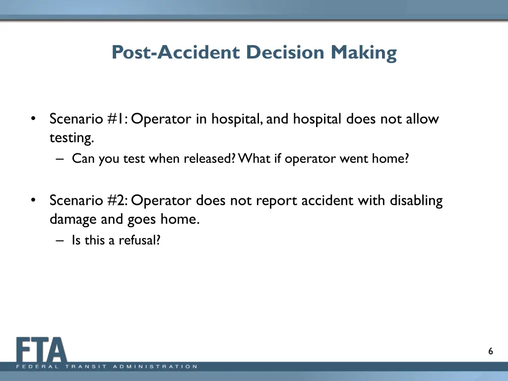 post accident decision making