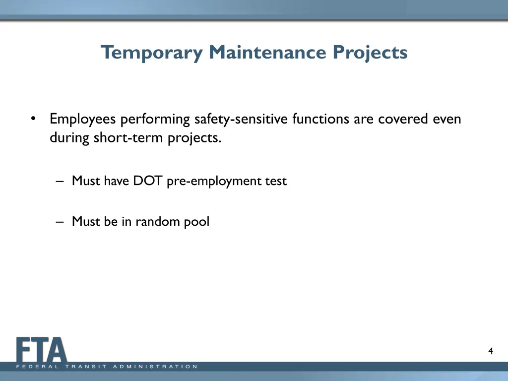 temporary maintenance projects