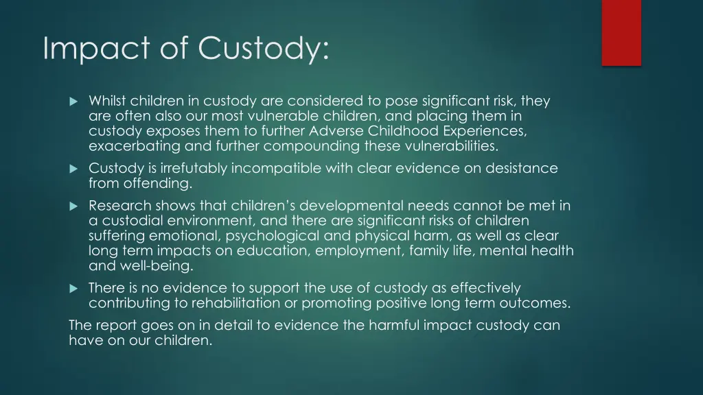 impact of custody