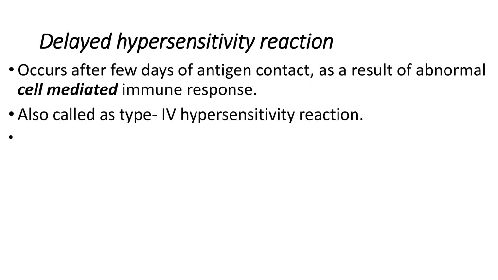 delayed hypersensitivity reaction delayed