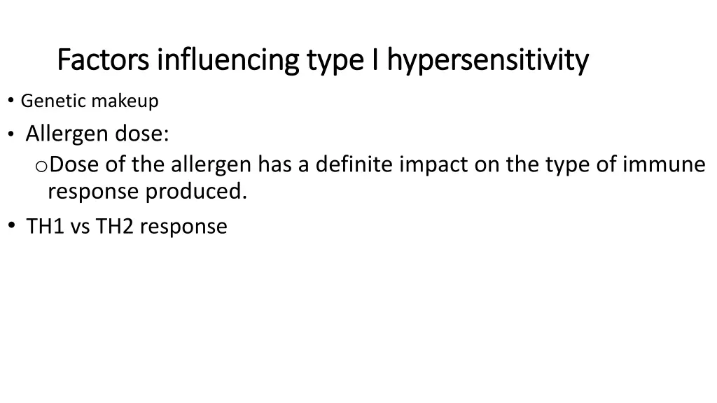 factors influencing type i hypersensitivity